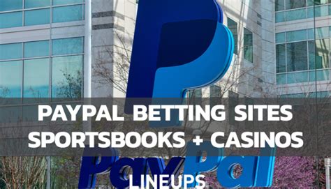paypal gambling sites|PayPal Gambling Sites 2024 .
